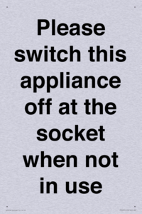 Please switch this appliance off at the socket when not in use